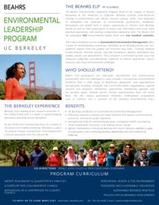 The Beahrs ELP  AT A GLANCE The Beahrs Environmental Leadership Program (ELP) of the College of Natural Resources at the University of California, Berkeley provides state-of-the-art