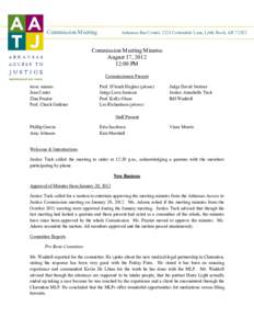 Commission Meeting  Arkansas Bar Center, 2224 Cottondale Lane, Little Rock, AR[removed]Commission Meeting Minutes August 17, 2012