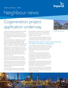 Strathcona refinery • 2014  Neighbour news Cogeneration project application underway Imperial continues to seek improvements to energy