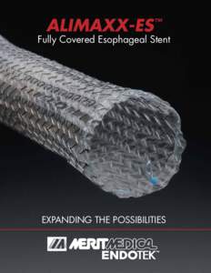 ALIMAXX-ES  ™ Fully Covered Esophageal Stent