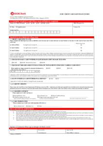 OCBC CREDIT CARD MAINTENANCE FORM Oversea-Chinese Banking Corporation Limited Card Operations, PO Box 1386, Robinson Road Post Office, SingaporeCUSTOMER’S PARTICULARS (Please ensure all fields are completed) Na