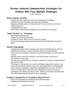 Partner-Assisted Communication Strategies for Children Who Face Multiple Challenges Linda J. Burkhart Which Children and Why;