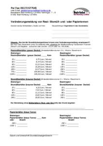 Per Fax: oder Email:  Betriebshof Bad Homburg v.d.Höhe Nehringstr. 7 – Bad Homburg v.d.Höhe  Veränderungsmeldung von Rest-/ Biomüll- und / oder Papiertonnen