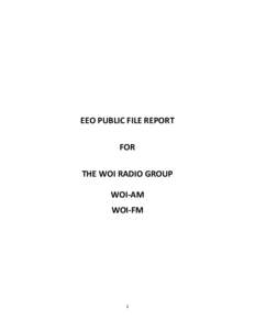 EEO PUBLIC FILE REPORT FOR THE WOI RADIO GROUP WOI-AM WOI-FM