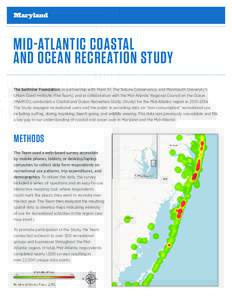 Maryland  MID-ATLANTIC COASTAL AND OCEAN RECREATION STUDY The Surfrider Foundation, in partnership with Point 97, The Nature Conservancy, and Monmouth University’s Urban Coast Institute, (the Team), and in collaboratio