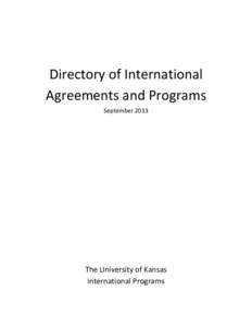 Directory of International Agreements and Programs September 2013 The University of Kansas International Programs