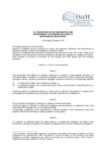 23. CONVENTION ON THE RECOGNITION AND ENFORCEMENT OF DECISIONS RELATING TO 1 MAINTENANCE OBLIGATIONS (Concluded 2 October 1973)