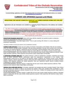 Confederated Tribes of the Chehalis Reservation 420 Howanut Road, PO Box 536, Oakville, Washington[removed]Phone: [removed]Fax: [removed]Email: [removed] Current job listings, applications and other tr