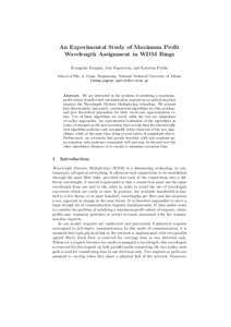 An Experimental Study of Maximum Profit Wavelength Assignment in WDM Rings Evangelos Bampas, Aris Pagourtzis, and Katerina Potika School of Elec. & Comp. Engineering, National Technical University of Athens {ebamp,pagour