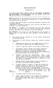 TOWN OF WATSON LAKE BY-LAW[removed]A BY-LAW OF THE TOWN OF WATSON LAKE FOR THE GENERAL MAINTENANCE AND IMPROVEMENT OF THE MUNICIPALITY AND THE WELFARE, PROTECTION, HEALTH AND SAFETY OF ITS RESIDENTS. ---------------------