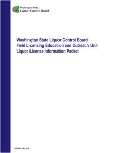 Washington State  Liquor Control Board Washington State Liquor Control Board Field Licensing Education and Outreach Unit