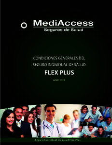 ABRIL 2013  Seguro Individual de Salud Flex Plus CONDICIONES GENERALES DE LA PÓLIZA DEL SEGURO INDIVIDUAL