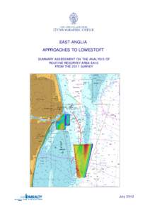 EAST ANGLIA APPROACHES TO LOWESTOFT SUMMARY ASSESSMENT ON THE ANALYSIS OF ROUTINE RESURVEY AREA EA10 FROM THE 2011 SURVEY