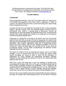 The following material is summarized from the paper, The Blended Value Map: Tracking the Intersects and Opportunities of Economic, Social and Environmental Value Creation. The full paper is available at www.blendedvalue.org