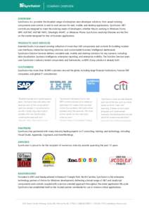 OVERVIEW  Syncfusion, Inc. provides the broadest range of enterprise-class developer solutions, from award-winning components and controls to end-to-end services for web, mobile, and desktop applications. Syncfusion .NET