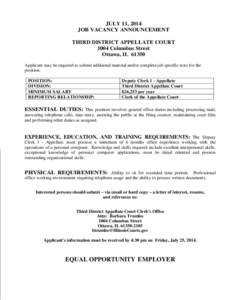 JULY 11, 2014 JOB VACANCY ANNOUNCEMENT THIRD DISTRICT APPELLATE COURT 1004 Columbus Street Ottawa, IL[removed]Applicant may be required to submit additional material and/or complete job specific tests for the