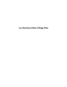 Los Ranchos/Edna Village Plan  This page intentionally left blank. Table of Contents Chapter 1: