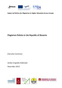 Impact of Policies for Plagiarism in Higher Education Across Europe  Plagiarism Policies in the Republic of Slovenia Executive Summary