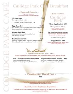 Coolidge Park Café Breakfast ~ Eggs and Omelets ~ Build Your Own  (Egg whites available)