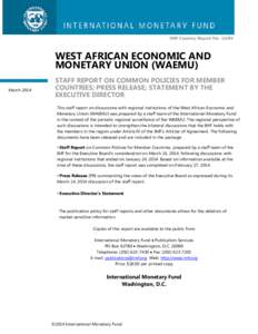 West African Economic and Monetary Union (WAEMU): Staff Report on Common Policies for Member Countries; Press Release; Statement by the Executive Director; IMF Country Report No, February 27, 2014