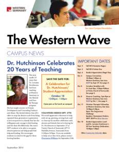 San Jose Campus Newsletter  The Western Wave CAMPUS NEWS  Dr. Hutchinson Celebrates