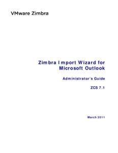 Microsoft Windows / Personal information managers / Microsoft Office / Personal Storage Table / Zimbra / ZCS / Microsoft Outlook / Microsoft Exchange Server / Email / Software / Computing / Computer-mediated communication