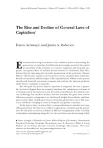 Journal of Economic Perspectives—Volume 29, Number 1—Winter 2015—Pages 3–28  The Rise and Decline of General Laws of Capitalism† Daron Acemoglu and James A. Robinson