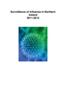 Surveillance of influenza in Northern Ireland[removed] Summary: The influenza season started later than normal, clinical indices began to increase