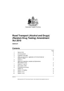 Australian Capital Territory  Road Transport (Alcohol and Drugs) (Random Drug Testing) Amendment Act 2010 A2010-27