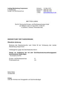 Landtag Mecklenburg-Vorpommern 6. Wahlperiode Europa- und Rechtsausschuss Schwerin, Sekretariat: