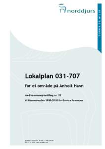 TEKNIK OG MILJØ  Lokalplan[removed]for et område på Anholt Havn med kommuneplantillæg nr. 32 til Kommuneplan[removed]for Grenaa Kommune