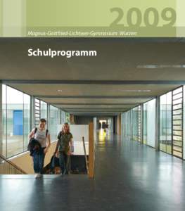 2009  Magnus-Gottfried-Lichtwer-Gymnasium Wurzen