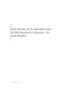 Past Studies of the Benefits from ACIAR Research: A Review - Dr John Mullen