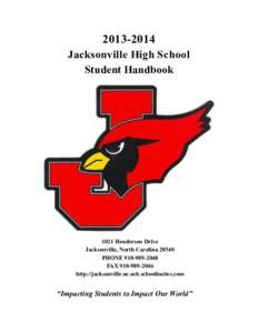 [removed]Jacksonville High School Student Handbook 1021 Henderson Drive Jacksonville, North Carolina 28540