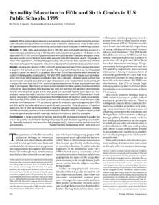 Sexuality Education in Fifth and Sixth Grades in U.S. Public Schools, 1999 By David J. Landry, Susheela Singh and Jacqueline E. Darroch Context: While policymakers, educators and parents recognize the need for family lif