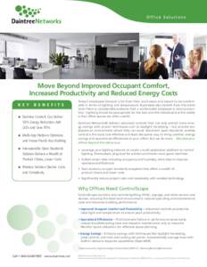 Office Solutions  Move Beyond Improved Occupant Comfort, Increased Productivity and Reduced Energy Costs K E Y