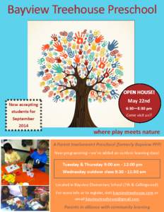 Bayview Treehouse Preschool  OPEN HOUSE! Now accepting students for September