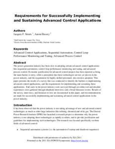 Requirements for Successfully Implementing and Sustaining Advanced Control Applications Authors Jacques F. Smuts 1, Aaron Hussey 2 1 2