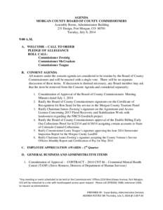 AGENDA MORGAN COUNTY BOARD OF COUNTY COMMISSIONERS Assembly Room, Administration Building 231 Ensign, Fort Morgan, CO[removed]Tuesday, July 8, 2014 9:00 A.M.