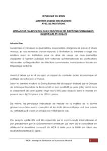 REPUBLIQUE DU BENIN MINISTERE CHARGE DES RELATIONS AVEC LES INSTITUTIONS MESSAGE DE CLARIFICATION SUR LE PROCESSUS DES ELECTIONS COMMUNALES, MUNICIPALES ET LOCALES