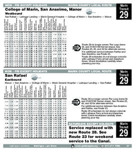 Larkspur /  California / Marin Transit / San Rafael Transit Center / Marin County /  California / Greenbrae /  California / Larkspur Landing / San Anselmo /  California / Tamalpais Union High School District / Golden Gate Ferry / Geography of California / Transportation in California / California