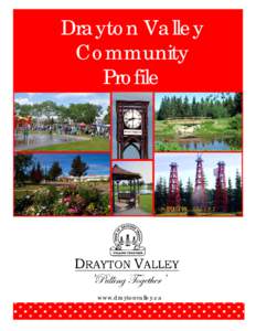 Drayton Valley Community Profile www.draytonvalley.ca Page 1