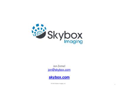 Jon Zemel  skybox.com © 2014 Skybox Imaging, Inc.