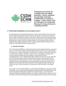 Whitepaper presented by the Canadian Society for digital humanities / Société canadienne des humanités numériques (CSDH/SCHN) in response to Compute / Calcul Canada’s Call