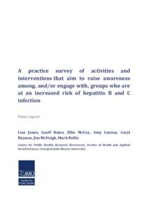 A practice survey of activities and interventions that aim to raise awareness among, and/or engage with, groups who are at an increased risk of hepatitis B and C infection Final report