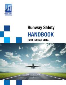 Runway Safety  HANDBOOK First Edition 2014  Runway Safety