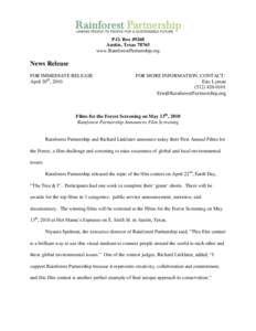 P.O. BoxAustin, Texaswww.RainforestPartnership.org News Release FOR IMMEDIATE RELEASE