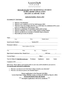 OUT-OF-STATE NON-TRADITIONAL STUDENT SCHOLARSHIP APPLICATION[removed]ACADEMIC YEAR Application Deadline: March 1, 2014  ELIGIBILITY CRITERIA: