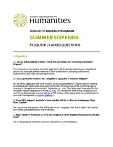 DIVISION OF RESEARCH PROGRAMS  SUMMER STIPENDS FREQUENTLY ASKED QUESTIONS  I. Eligibility