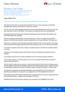 News Release Minister Gail Gago Minister for Employment, Higher Education and Skills Minister for Science and Information Economy Minister for the Status of Women Minister for Business Services and Consumers